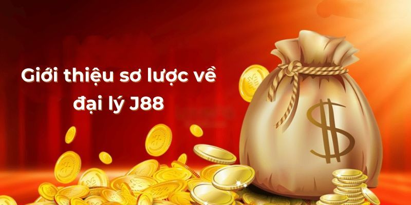 Giới thiệu về đại lý J88