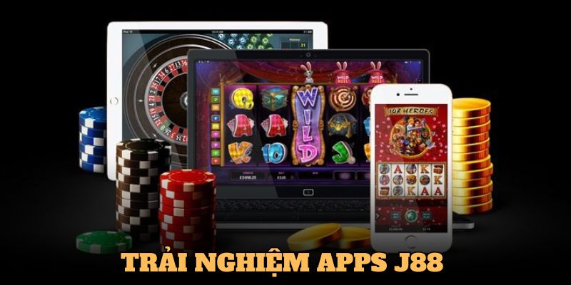 Trải nghiệm apps của J88 rất mượt